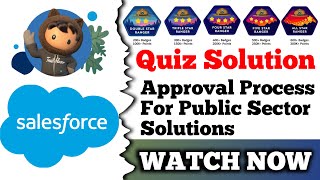 Approval Process for Public Sector Solutions  Salesforce Trailhead  Quiz Solution [upl. by Yelrac]