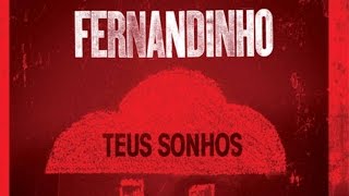 5  UMA COISA PEÇO AO SENHOR – Fernandinho – Teus Sonhos [upl. by Mouldon]