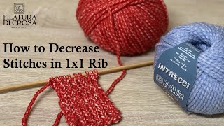 Knitting Basics How to Decrease Stitches in 1x1 Rib [upl. by Azyl]