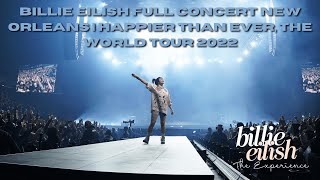 Billie Eilish Full Concert New Orleans  Happier Than Ever The World Tour 2022 [upl. by Elianore]