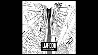 Leaf Dog  The Greats Ft Artifacts amp Bva mc [upl. by Mylan]