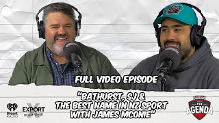 quotBathurst SJ amp The Best Name In NZ Sport With James McOniequot  The Agenda Podcast Full Video Ep [upl. by Egidio]