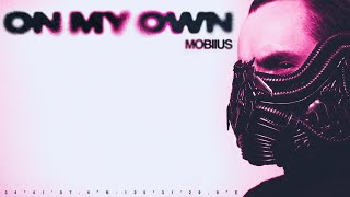 mobiius  on my own Official Audio [upl. by Rayshell]