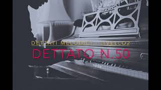 DETTATO MELODICO  50  livello 2 [upl. by Atinuahs]