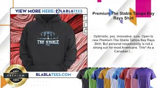 Premium The Stable Tampa Bay Rays Shirt [upl. by Aria429]