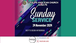 St Philips Anglican Church ACSA FS HDLBFNRSA  Sunday 24 Nov 2024  Revd Deon Myburgh [upl. by Kaye]