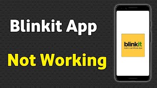 Blinkit Not Working  Blinkit App Open Nahi Ho Raha Hai [upl. by Schenck]