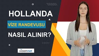 Hollanda Vize Randevusu Nasıl Alınır [upl. by Aivlys]