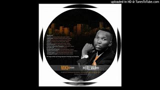 FREEMAN HKD BOSS MUKURU WEKAMBANI ALBUM MIXTAPE 2018 [upl. by Aimekahs]