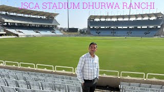 JSCA STADIUM DHURWA RANCHI [upl. by Kendyl408]