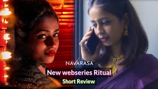 NAVARASA Beautiful Actress New Web Series Ritual  Short Review [upl. by Stephi]