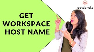 42 Get workspace Host Name in Data bricks [upl. by Nevuer]