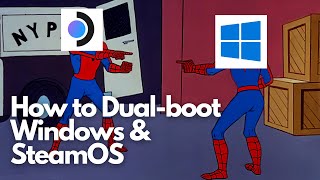 How to dualboot SteamOS and Windows on the Steam Deck [upl. by Gensler]