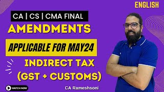 CA  CS  CMA Final IDT Statutory updatesamendments applicable for May 24 English CA Ramesh Soni [upl. by Anaela]