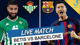 🔴 BETIS  BARCELONE LIVE  🚨😍UN CLASICO EN FINAL LEWAN IS BACK  DEMI FINALE SUPER COUPE DESPAGNE [upl. by Knutson]