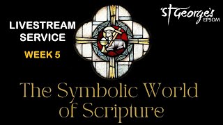 St Georges Online  SEPTEMBER 8th 2024  SYMBOLIC WORLD OF SCRIPTURE  WEEK 5 Josh Jones Dragon [upl. by Milone180]