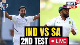 India vs South Africa 2ND Test LIVE  India Vs South Africa Test Match LIVE  IND VS SA  N18L [upl. by Enitsahc]