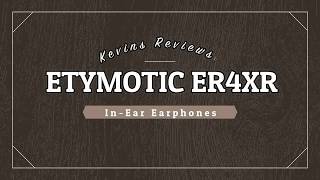 ETYMOTIC ER4XR REVIEW VIDEO [upl. by Juli]