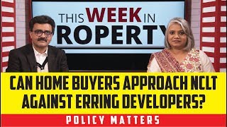 Can home buyers approach NCLT against erring developers Policy Matter S01E31 [upl. by Anaderol]