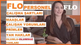 FLO Personel Çalışma Şartları  Maaşları  İş başvurusu  Çalışan Yorumları [upl. by Leeland]