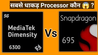 MediaTek Dimensity 6300 Vs Qualcomm Snapdragon 695🔥🔥🔥 [upl. by Winona61]