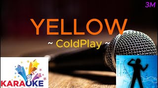 YELLOW  COLDPLAY KARAOKE CHANNEL [upl. by Serg]