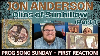 Jon Anderson  Olias of Sunhillow Part 1  Janas First Reaction and REVIEW [upl. by Solberg]