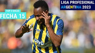 TOP 5 MEJORES GOLES FECHA 15 LIGA PROFESIONAL ARGENTINA [upl. by Belier]