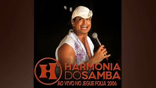 Harmonia Do Samba Jegue Folia  2006 [upl. by Vachell]