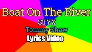 Boat On The River Lyrics Video  STYX [upl. by Stargell]