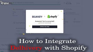 How to Integrate Delhivery Courier with Shopify Channel  Leaning Digital [upl. by Aretta]