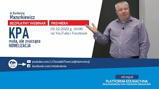 OTi  Bezpłatny Webinar  KPA  mała ale znacząca nowelizacja [upl. by Zelma]