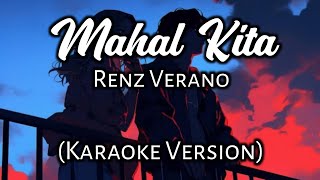 Mahal Kita  Renz Verano Karaoke Version [upl. by Ymij97]