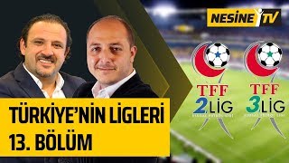 Türkiyenin Ligleri 13 Bölüm  Devrim Çetin ve Senih Yurga [upl. by Welsh]