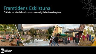 Digital översiktsplan för Eskilstuna kommun  så funkar den [upl. by Aicertal207]