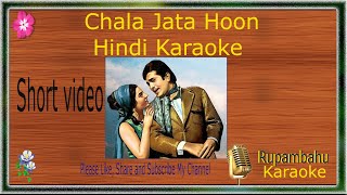 Chala Jata Hoon Karaoke with Hindi Lyrics Scrolling MP4 Videokishorhitsongsrajeshkhanna [upl. by Fremont896]