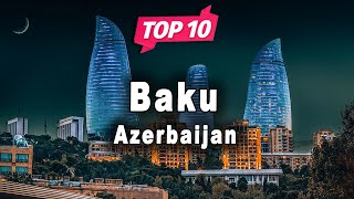 Top 10 Places to Visit in Baku  Azerbaijan  English [upl. by Ocker595]