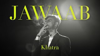 Jawaab  Khatra  Official Music Video [upl. by Sewole]