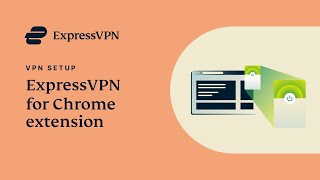 How to set up the ExpressVPN Chrome extension [upl. by Dlareme]