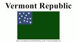 Vermont Republic [upl. by Neelra861]