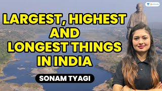 Largest Highest and Longest Things in India  Complete Details  Sonam Tyagi [upl. by Rraval]