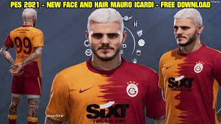 PES 2021  NEW FACE AND HAIR MAURO ICARDI  TATTOOS  4K [upl. by Devon]