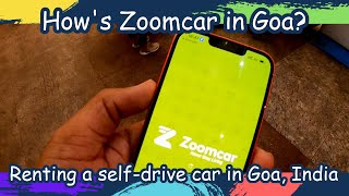 Hows Zoomcar in Goa  My experience  Renting selfdrive car in Goa India [upl. by Naor]