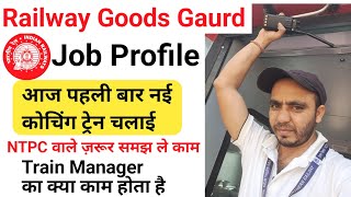 Railway Goods Gaurd Work profile 2024  Train Manager duty  ntpc goods guard Vacany  promotion [upl. by Three872]