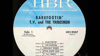 TV amp THE TRIBESMEN  BAREFOOTIN [upl. by Yentroc]