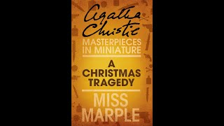 English audiobook Agatha Christie short story  A Christmas Tragedy  Miss Marple mysteries [upl. by Abdella]