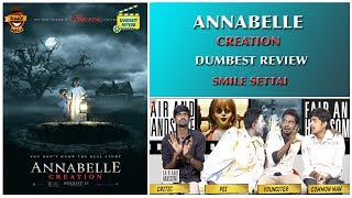 Annabelle Creation  Movie Review  Dumbest Review  Smile Settai [upl. by Ledairam]