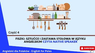 Fiszki Sztućce i zastawa stołowa w języku angielskim z przydatnymi zwrotami Część 4 [upl. by Ettecul250]