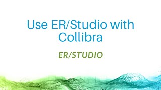 Use ERStudio with Collibra [upl. by Arlee]