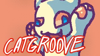 CATGROOVE  animation [upl. by Florry]